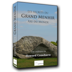 Les Secrets du Grand Menhir- Axe du monde