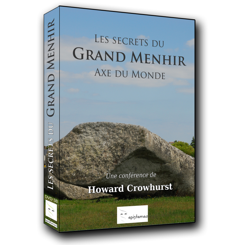 Les Secrets du Grand Menhir- Axe du monde