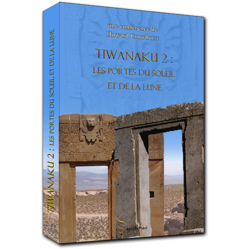 Tiwanaku 2 : Les portes du Soleil et de la Lune