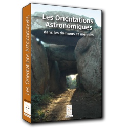 Les orientations astronomiques dans les dolmens et les menhirs