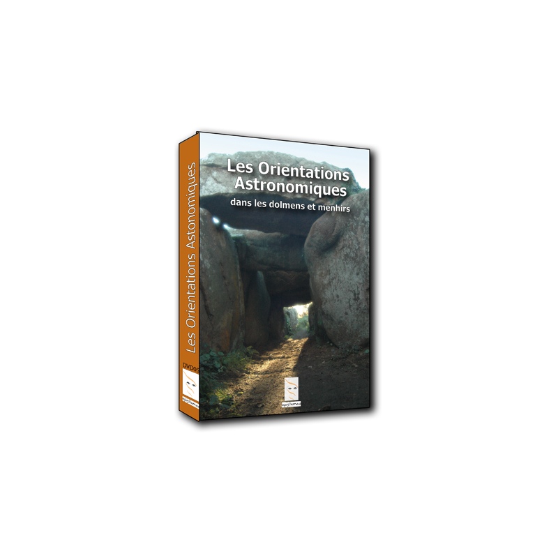 Les orientations astronomiques dans les dolmens et les menhirs