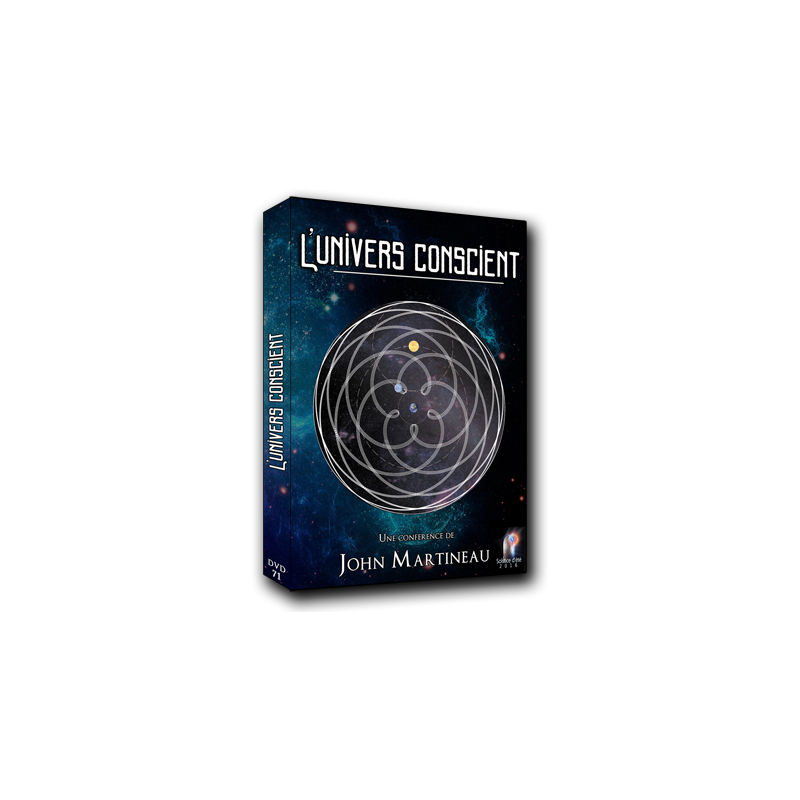 L'Univers Conscient L'Univers Conscient
