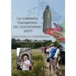 La grande Troménie de Locronan 2019, Parcours et conférence Avec Howard Crowhurst