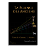 La science des Anciens Tome 1 : Carnac, le Menec