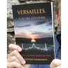 Versailles, l'autre histoire. Tome 1, la Science secrète du Soleil.