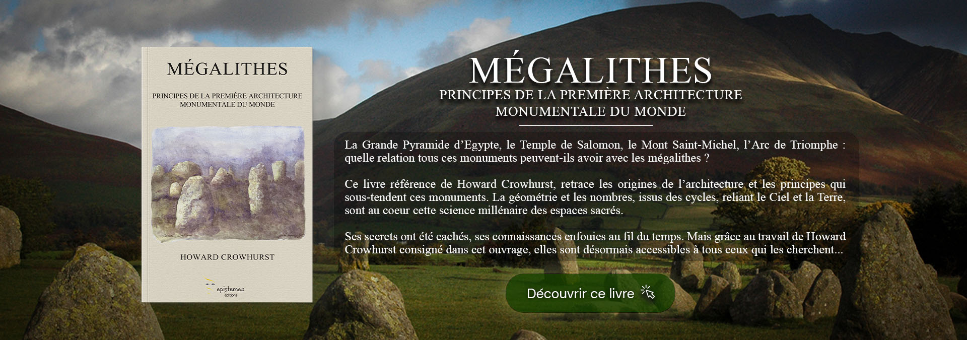 Livre Mégalithes Principes de la première architecture monumentale du monde Howard Crowhurst
